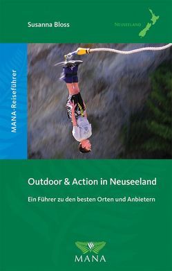 Outdoor & Action in Neuseeland von Bloß,  Susanna