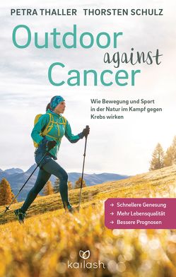 Outdoor against Cancer von Schulz,  Thorsten, Thaller,  Petra