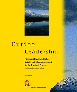 Outdoor Leadership von Rohwedder,  Pit