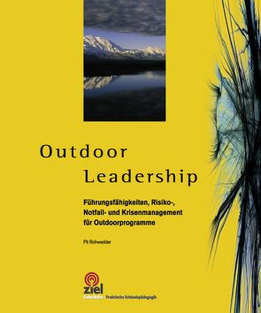 Outdoor Leadership von Rohwedder,  Pit