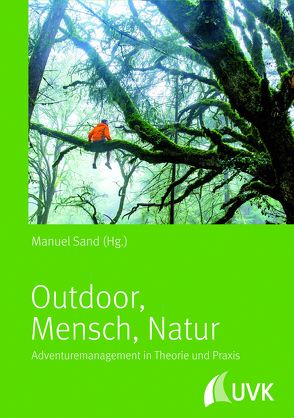 Outdoor – Mensch – Natur von Sand,  Manuel