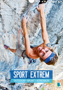 Outdoor, Sport und Adrenalin – Sport extrem (Wandkalender 2021 DIN A4 hoch) von CALVENDO