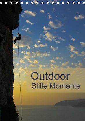 Outdoor-Stille Momente (Tischkalender 2018 DIN A5 hoch) von Dietz,  Rolf