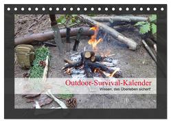 Outdoor-Survival-Kalender (Tischkalender 2024 DIN A5 quer), CALVENDO Monatskalender von Schaad,  Xenia