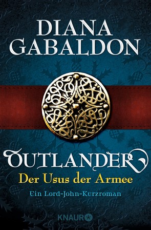 Outlander – Der Usus der Armee von Gabaldon,  Diana, Schnell,  Barbara