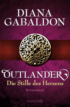 Outlander – Die Stille des Herzens von Gabaldon,  Diana, Schnell,  Barbara