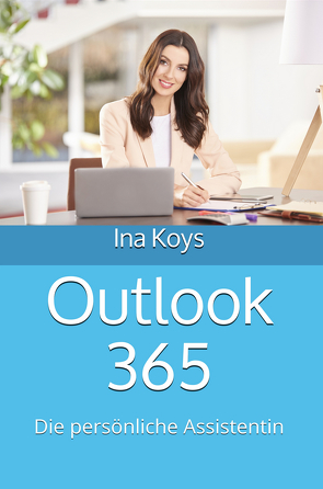 Outlook 365 von Ina,  Koys