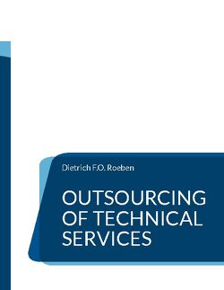Outsourcing of Technical Services von Roeben,  Dietrich F.O.