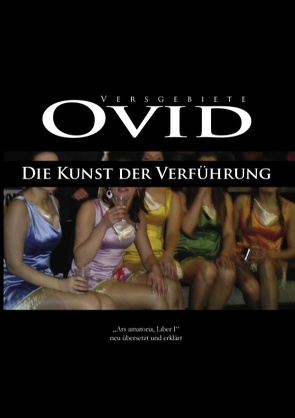 Ovid, Die Kunst der Verführung von Bordiehn,  David