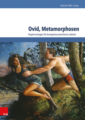 Ovid, Metamorphosen von Hille-Coates,  Gabriele