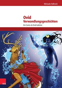 Ovid, Verwandlungsgeschichten von Hellmich,  Michaela