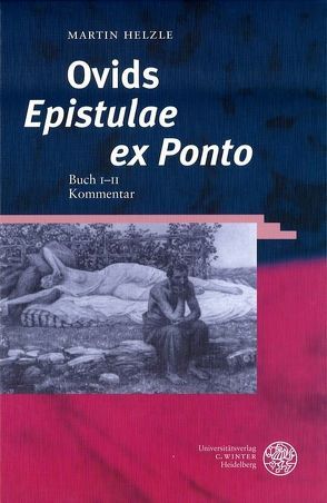 Ovids ‚Epistulae ex Ponto‘ von Helzle,  Martin