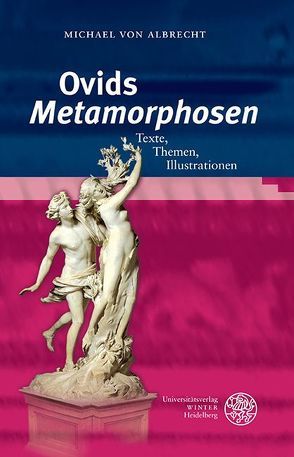 Ovids ‚Metamorphosen‘ von Albrecht,  Michael von