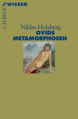 Ovids Metamorphosen von Holzberg,  Niklas