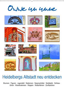 Owwe un unne – Heidelbergs Altstadt neu entdecken (Wandkalender 2021 DIN A2 hoch) von Liepke,  Claus