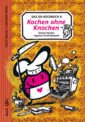 Ox-Kochbuch 6, Das von Herzer,  Uschi, Hiller,  Joachim, Rautie