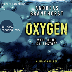 Oxygen von Barenberg,  Richard, Brandhorst,  Andreas