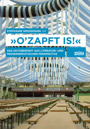 «O’zapft is!» von Grossmann,  Stephanie