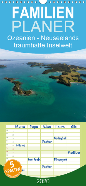 Ozeanien – Neuseelands traumhafte Inselwelt – Familienplaner hoch (Wandkalender 2020 , 21 cm x 45 cm, hoch) von Photo4emotion.com