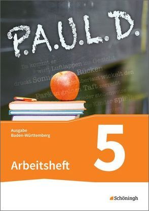 P.A.U.L. D. – Persönliches Arbeits- und Lesebuch Deutsch – Für Gymnasien in Baden-Württemberg u.a. von Diekhans,  Johannes, Fuchs,  Michael