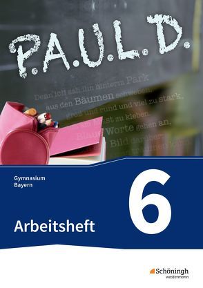 P.A.U.L. D. – Persönliches Arbeits- und Lesebuch Deutsch. Für Gymnasien in Bayern von Aland,  Sabine, Apel,  Markus, Bartoldus,  Thomas, Diekhans,  Johannes, Epple,  Thomas, Fuchs,  Michael, Gehlen,  Lukas, Greiff-Lüchow,  Sandra, Herrmann,  Dietrich, Hümmer-Fuhr,  Mareike, Lorenz,  Ariane, Radke,  Frank, Rieso,  Alexandra, Rojahn,  Siegfried G., Schmid,  Ulrike, Schnell,  Constantin, Schünemann,  Luzia, Schwake,  Timotheus, Sigge,  Achim, Wölke,  Alexandra, Zurwehme,  Martin