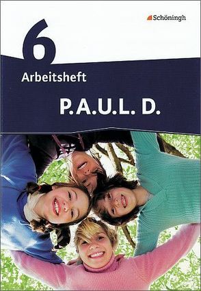 P.A.U.L. D. – Persönliches Arbeits- und Lesebuch Deutsch – Differenzierende Ausgabe von Anthony,  Michaela, Aßmann,  Michael, Awakowicz,  Christiane, Drewes,  Patricia, Frevert,  Thorsten, Gasch-Sigge,  Anne, Gierse-Beyer,  Eva, Heinemann,  Tanja, Pappas,  Katharine, Radke,  Frank, Rahmann,  Manuel, Roth-Rings,  Elisabeth, Sprink,  Wolfgang, Tacke,  Juliane, van Hove,  Christina, Wiertz,  Katja, Zurwehme,  Martin