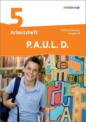 P.A.U.L. D. – Persönliches Arbeits- und Lesebuch Deutsch – Differenzierende Ausgabe für Realschulen und Gemeinschaftsschulen in Baden-Württemberg von Anthony,  Michaela, Aßmann,  Michael, Awakowicz,  Christiane, Diekhans,  Johannes, Drewes,  Patricia, Frevert,  Thorsten, Gasch-Sigge,  Anne, Gierse-Beyer,  Eva, Heinemann,  Tanja, Pappas,  Katharine, Radke,  Frank, Rahmann,  Manuel, Roth-Rings,  Elisabeth, Sprink,  Wolfgang, Tacke,  Juliane, van Hove,  Christina, Wiertz,  Katja, Zurwehme,  Martin