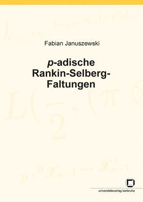 p-adische Rankin-Selberg-Faltungen von Januszewski,  Fabian