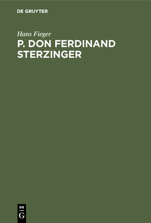 P. Don Ferdinand Sterzinger von Fieger,  Hans