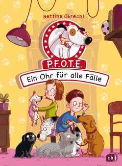 P.F.O.T.E. – Ein Ohr für alle Fälle von Obrecht,  Bettina, Scholz,  Barbara