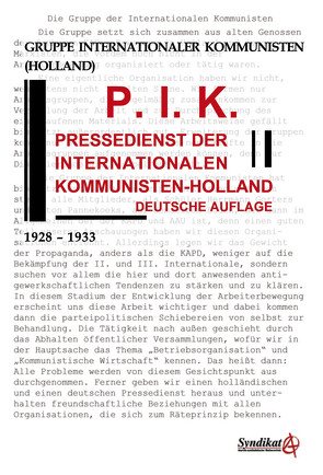 P.I.K. Pressedienst der Internationalen Kommunisten-Holland von Jacobitz,  Hans-Peter, Königshofen,  Thomas