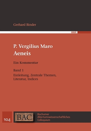 P. Vergilius Maro: Aeneis. Ein Kommentar von Binder,  Gerhard