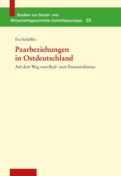 Paarbeziehungen in Ostdeutschland von Schäffler,  Eva