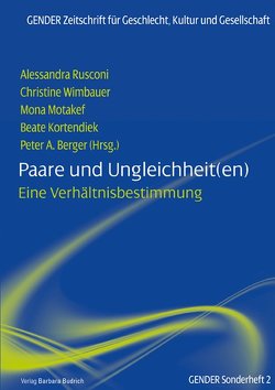 Paare und Ungleichheit(en) von Berger,  Peter A., Kortendiek,  Beate, Motakef,  Mona, Rusconi,  Alessandra, Wimbauer,  Christine