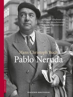 Pablo Neruda von Buch,  Hans Christoph, Stolz,  Dieter