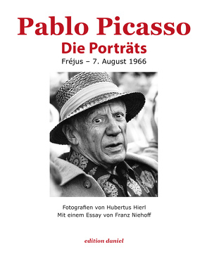 Pablo Picasso – Die Porträts von Hierl,  Hubertus, Niehoff,  Franz