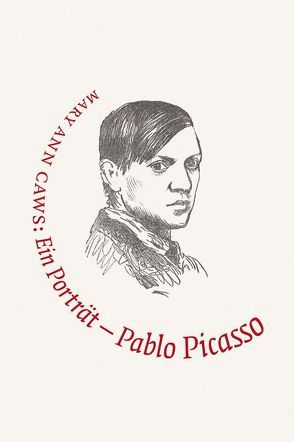 Pablo Picasso – Malerei ist nie Prosa von Binder,  Klaus, Caws,  Mary A, Danto,  Arthur C.
