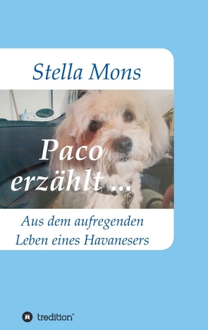 Paco erzählt … von Mons,  Stella