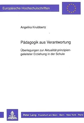 Pädagogik aus Verantwortung von Knubbertz,  Angelika