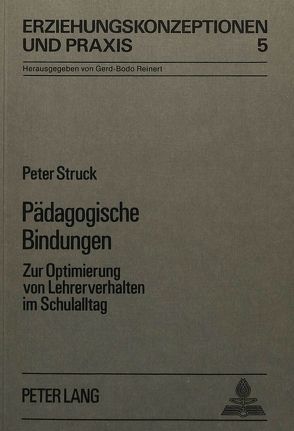 Pädagogische Bindungen von Struck,  Peter