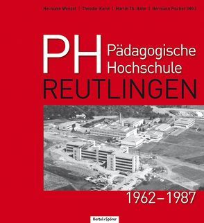 Pädagogische Hochschule Reutlingen von Fischer,  Hermann, Hahn,  Martin Th, Karst,  Theodor, Wenzel,  Hermann