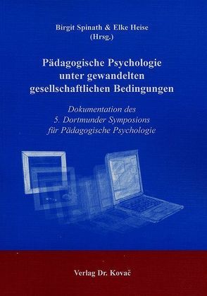 Pädagogische Psychologie unter gewandelten gesellschaftlichen Bedingungen von Heise,  Elke, Spinath,  Birgit