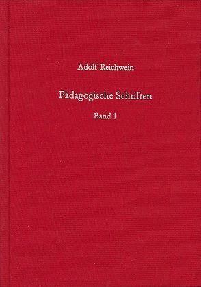 Pädagogische Schriften, Band 1 von Reichwein,  Adolf