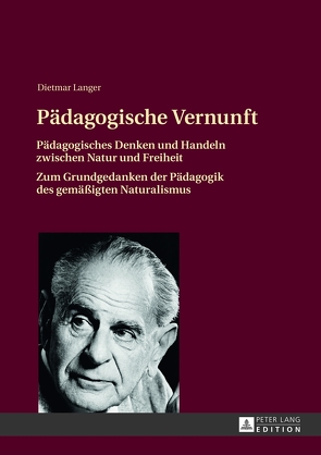 Pädagogische Vernunft von Langer,  Dietmar