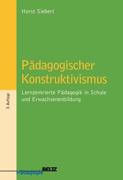 Pädagogischer Konstruktivismus von Reich,  Kersten, Siebert,  Horst, Voss,  Reinhard