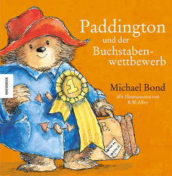 Paddington und der Buchstabenwettbewerb von Alley,  R.W., Bond,  Michael, Kröll,  Tatjana