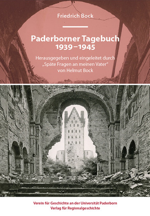 Paderborner Tagebuch 1939-1945 von Bock,  Friedrich, Bock,  Helmut
