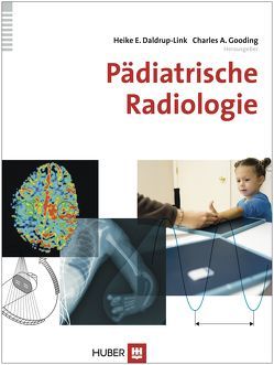 Pädiatrische Radiologie von Gooding,  Charles A., Link,  Heike E., Tönjes,  Sibylle