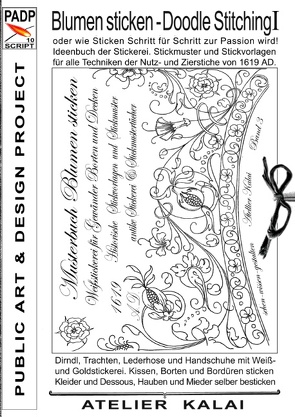 PADP-Script 10: Blumen Sticken – Doodle Stitching oder wie Sticken Schritt für Schritt zur Passion wird! von K-Winter Atelier-Kalai