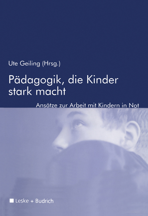 Pädagogik, die Kinder stark macht von Geiling,  Ute